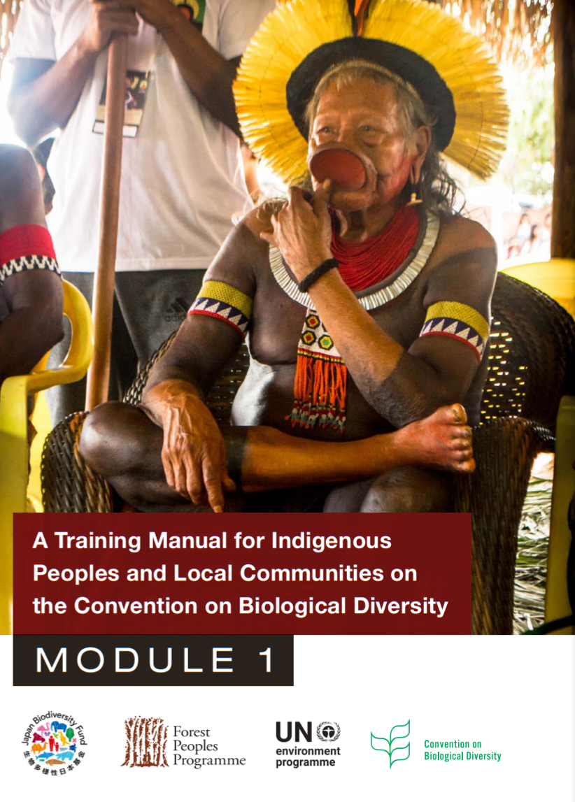 Cover: A Training Manual for Indigenous Peoples and Local Communities on the Convention on Biological Diversity M O D U L E 1 